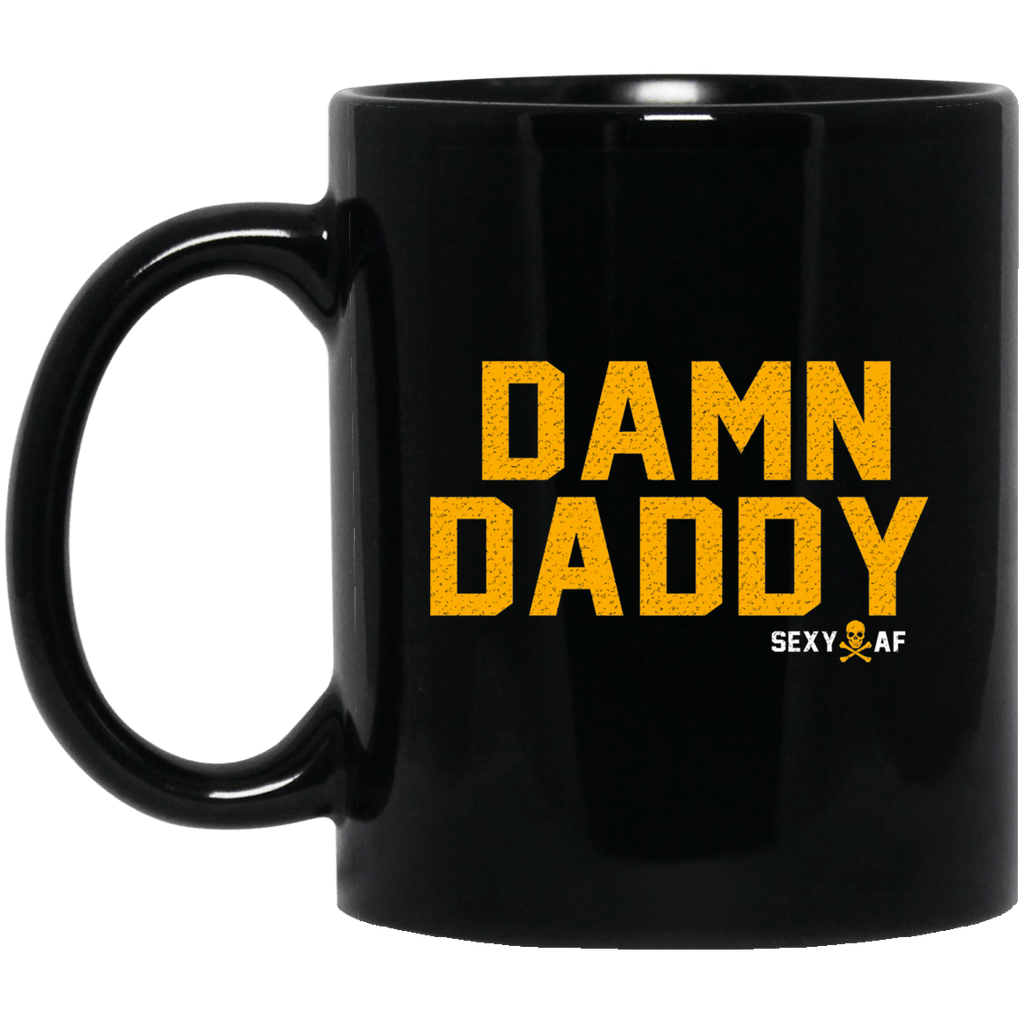Damn Daddy Sexy AF Mug