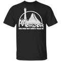 Mordor One Does Not Simply Walk In Shirt, Hoodie, Tank