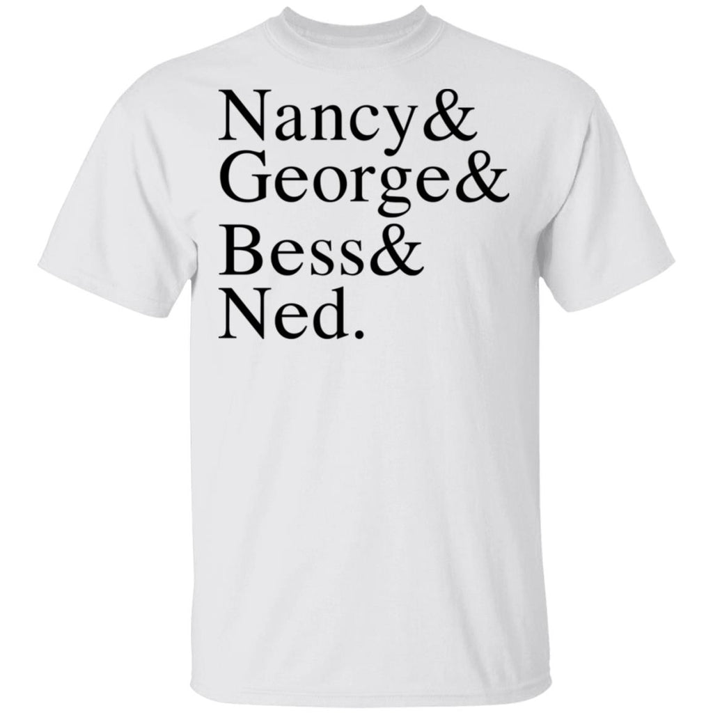 Nancy & George & Bess & Ned Shirt, Hoodie, Tank