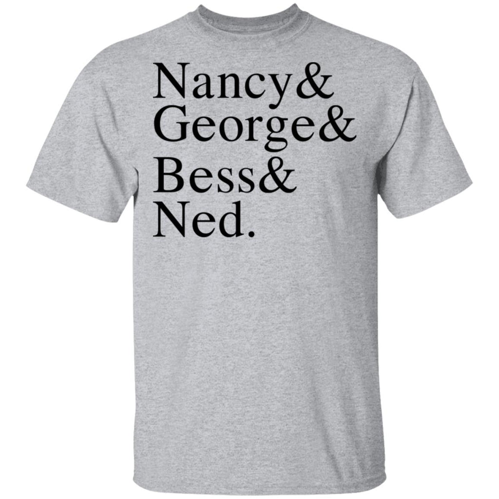 Nancy & George & Bess & Ned Shirt, Hoodie, Tank