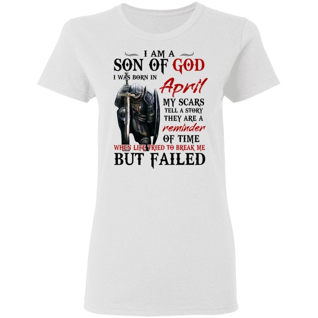 I Am A Son Of God And Was Born In April Shirt, Hoodie, Tank