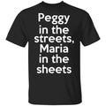 Peggy In The Streets Maria In The Sheets Shirt, Hoodie, Tank