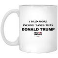 I Paid More Income Taxes Than Donald Trump Biden Harris 2020 Mug