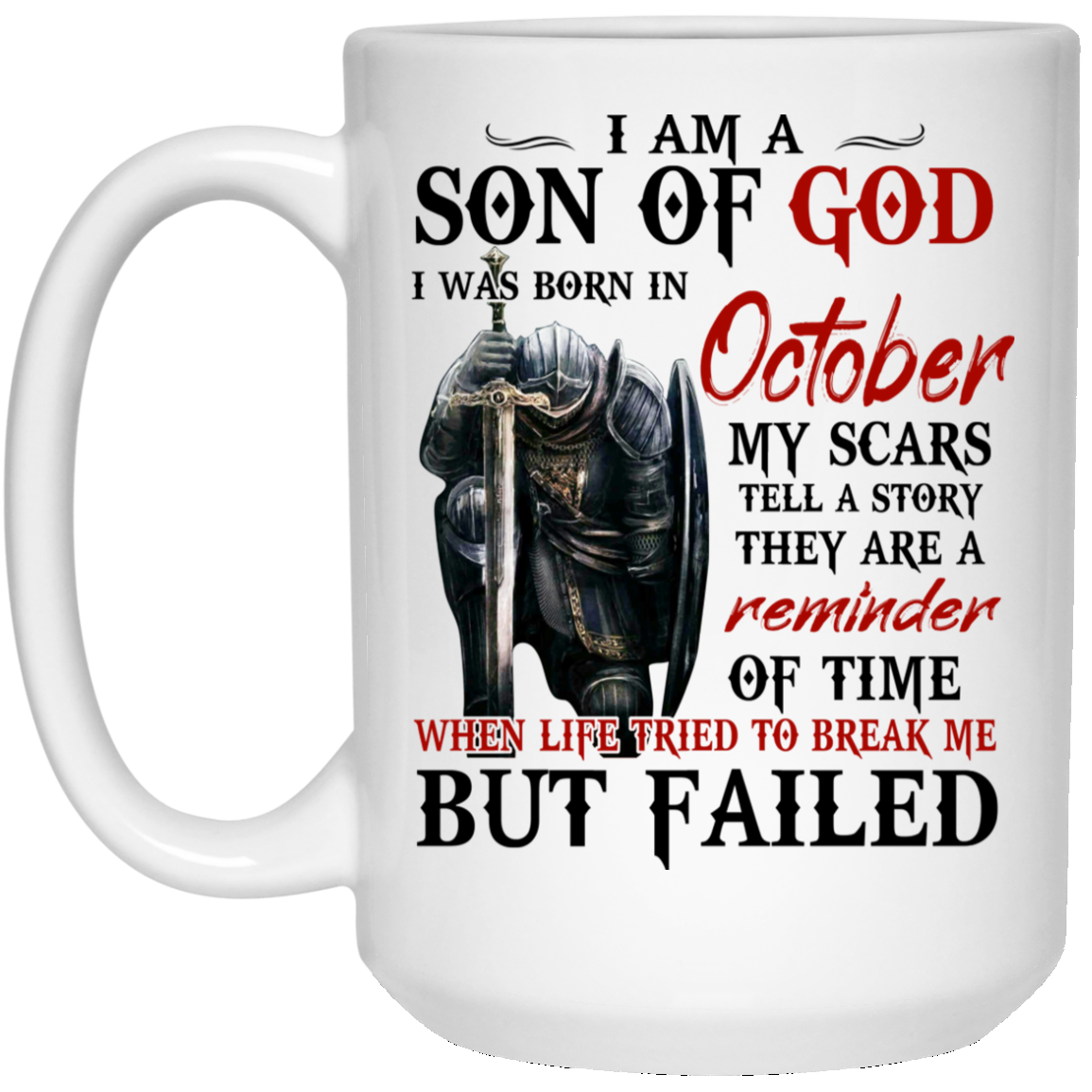 I Am A Son Of God And Was Born In October Mug