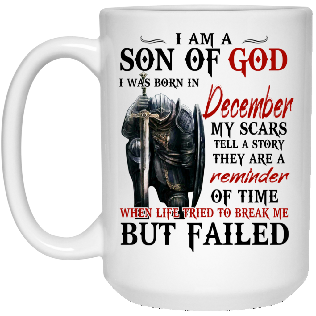 I Am A Son Of God And Was Born In December Mug