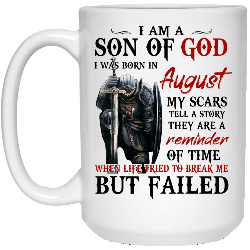 I Am A Son Of God And Was Born In August Mug