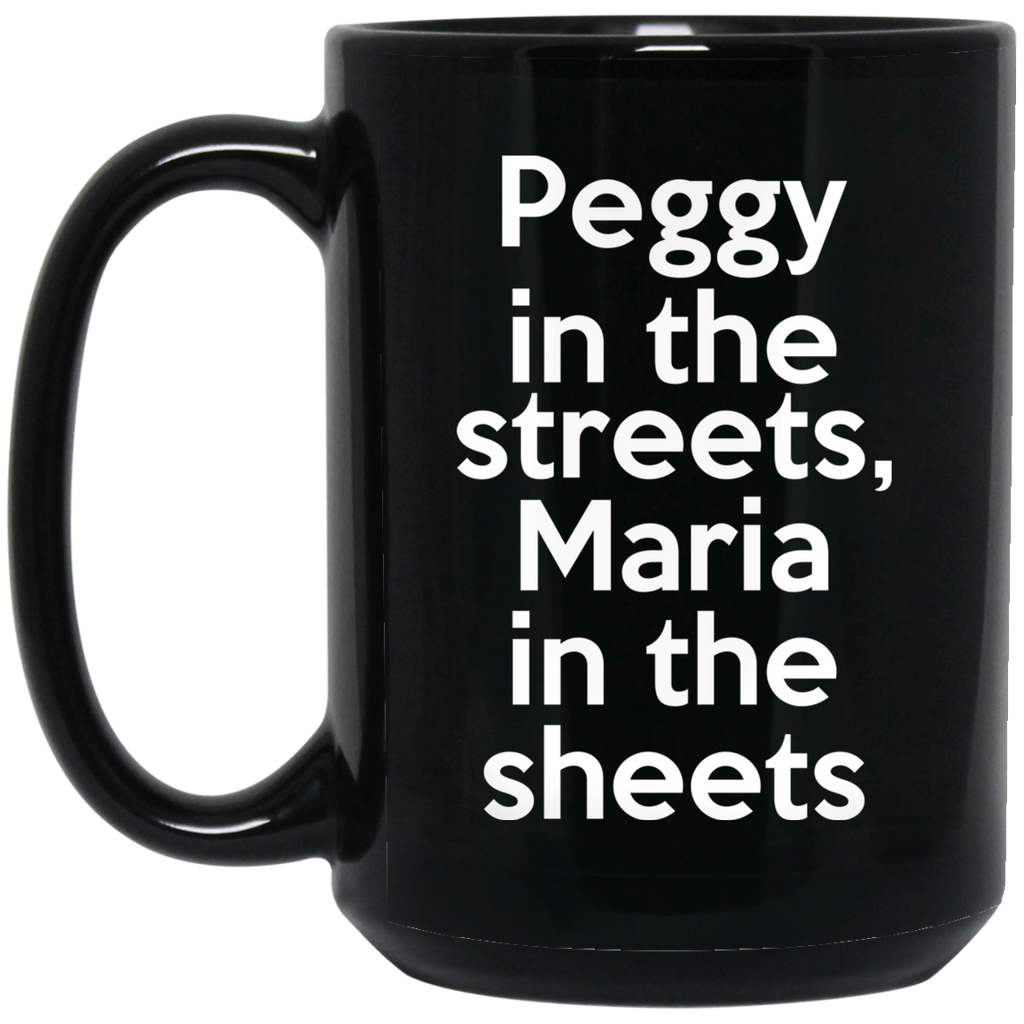 Peggy In The Streets Maria In The Sheets Mug