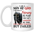 I Am A Son Of God And Was Born In February Mug