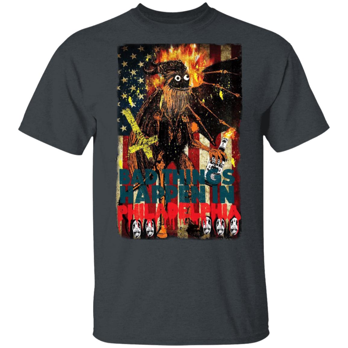Gritty Bad Things Happen In Philadelphia Shirt, Hoodie, Tank