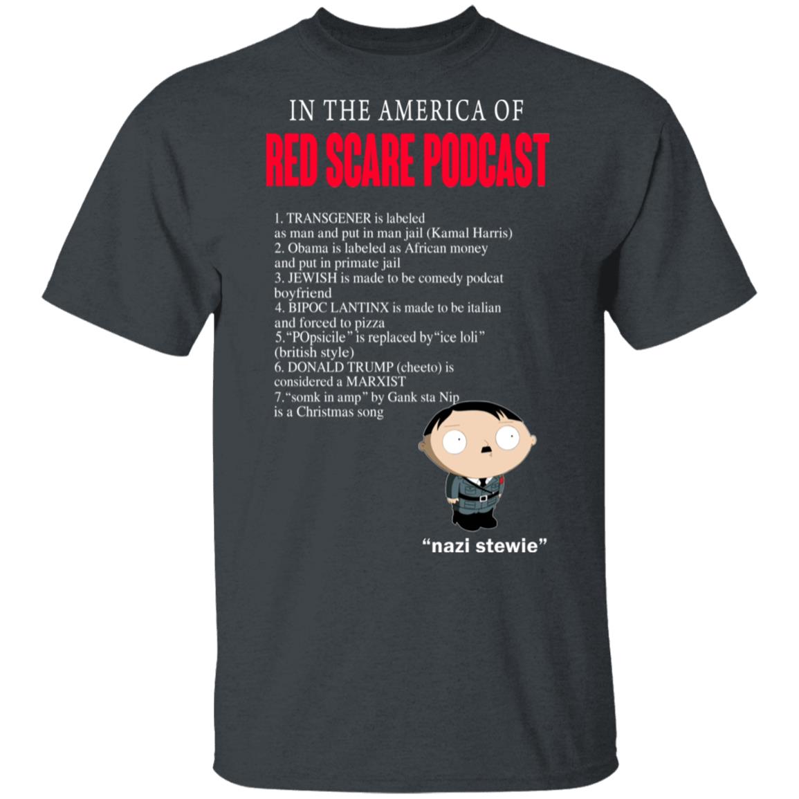 In The America Of Red Scare Podcast Nazi Stewie Shirt, Hoodie, Tank