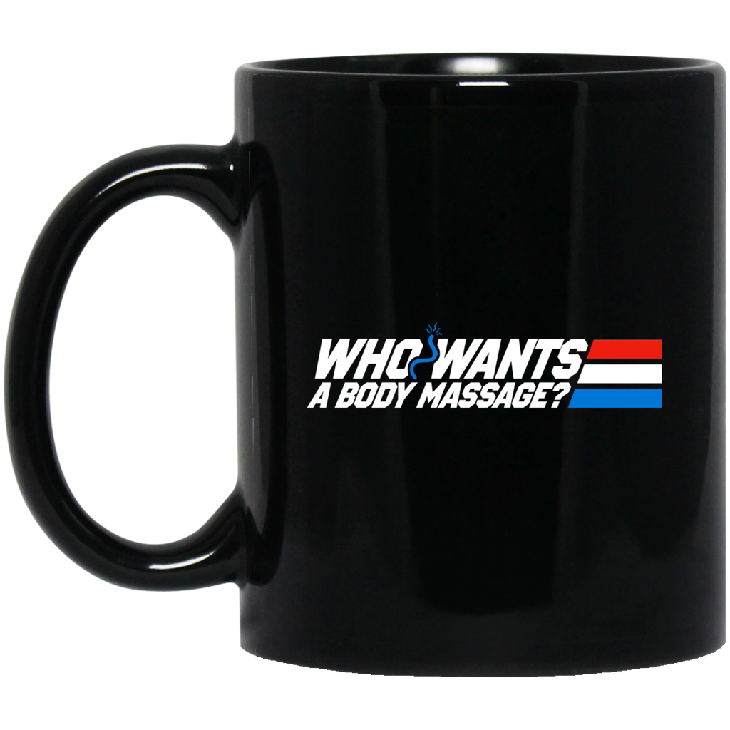 Who Wants a Body Massage Black Mug