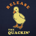 Release The Quackin'