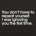 Repeat Yourself