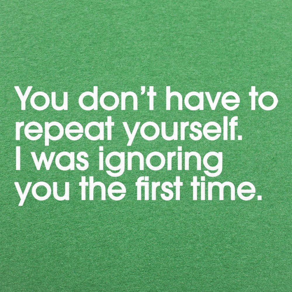Repeat Yourself