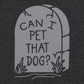 RIP Pet That Dog