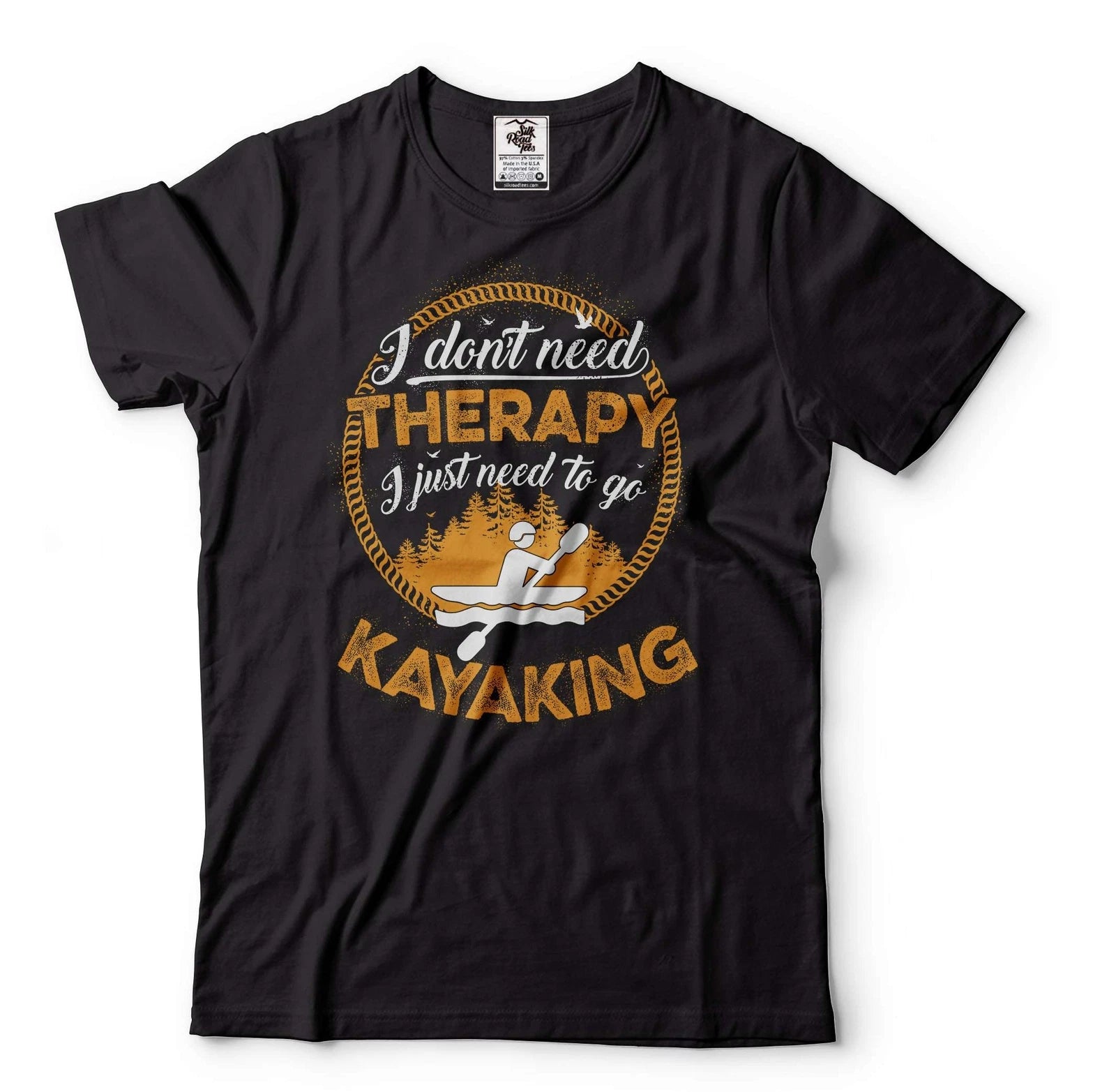 I don't need therapy i just need to go kayaking Shirt Kayaking Gift kayaking tee