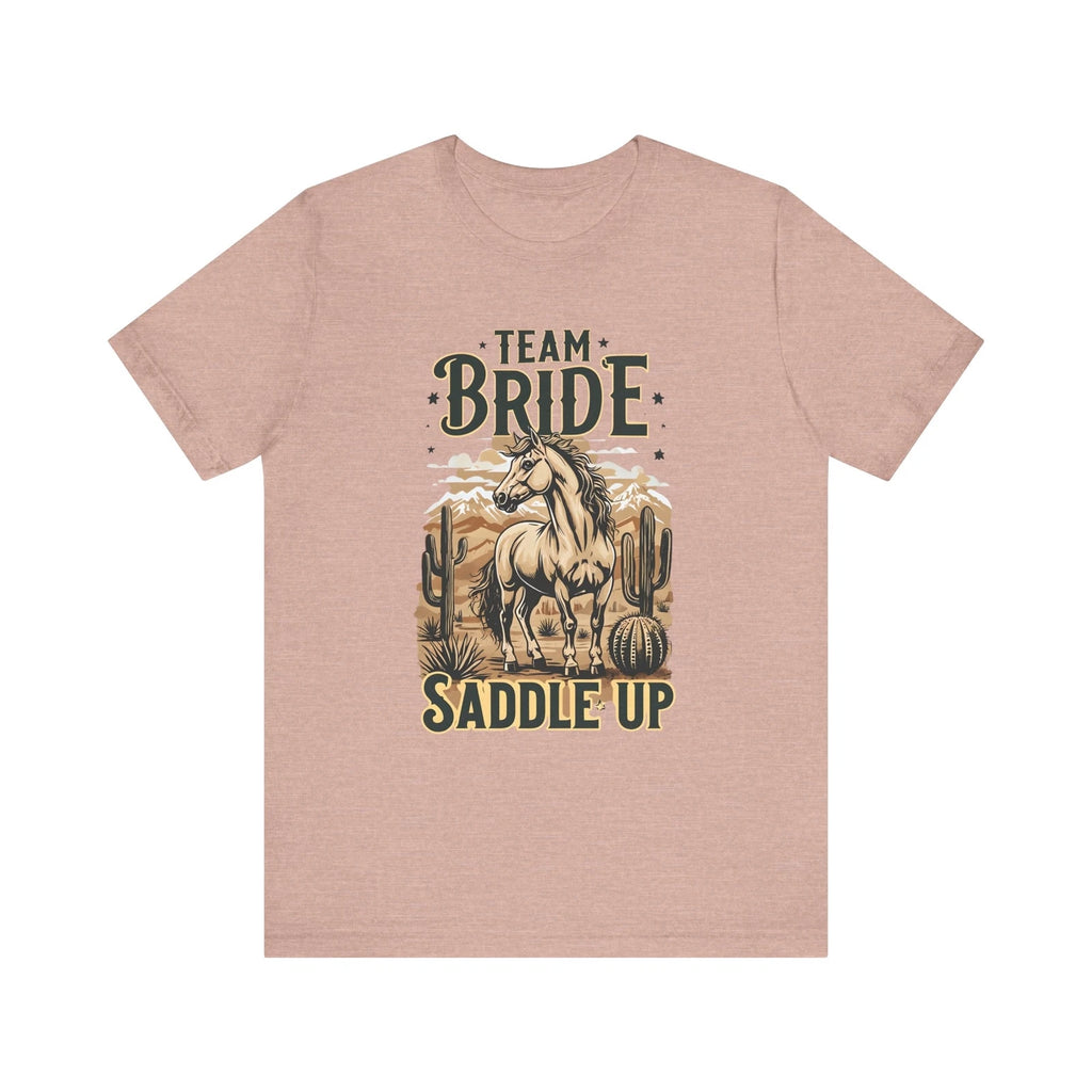 Team Bride Saddle Up Tee, Rustic Bridal Party Shirt, Western Theme Bachelorette