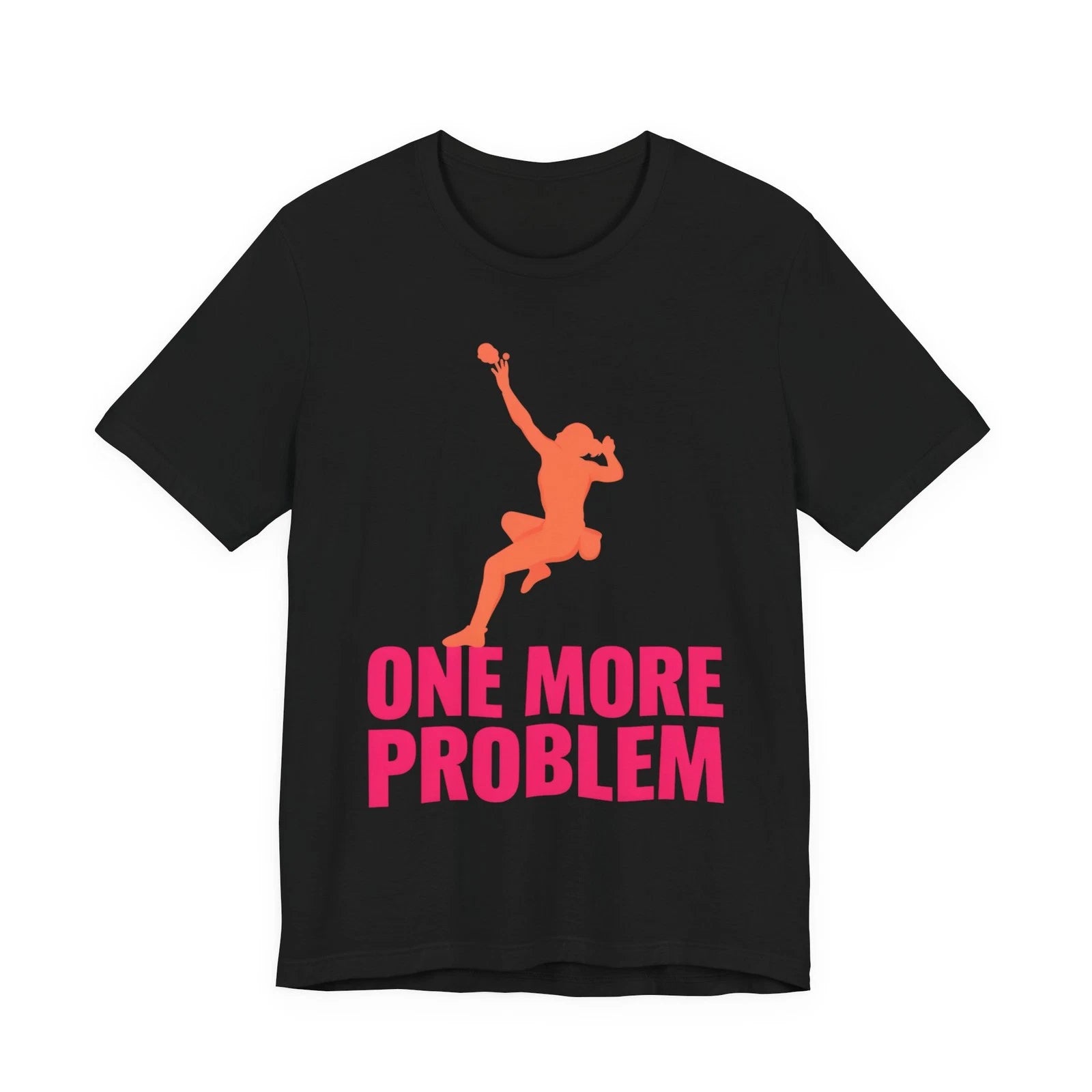One More Problem Rock Climbing Bouldering T-Shirt
