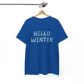 Hello Winter Sparkling Shirt | Winter Spirit T-Shirt | Cozy & Fun Snowy Season