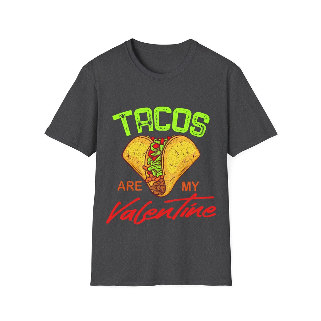 Tacos Are My Valentine Shirt Tacos Shirt Funny Tacos Shirt Gift Cinco de Mayo