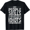 Funny Graphic for Men Women Adult Humour Sarcastic T-Shirt