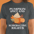 Pro Choice Pumpkin Spice And Reproductive Rights Feminism Retro Women’s  T-Shirt