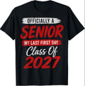 My Last First Day Senior 2027 Class of 2027 Fun Design T-Shirt