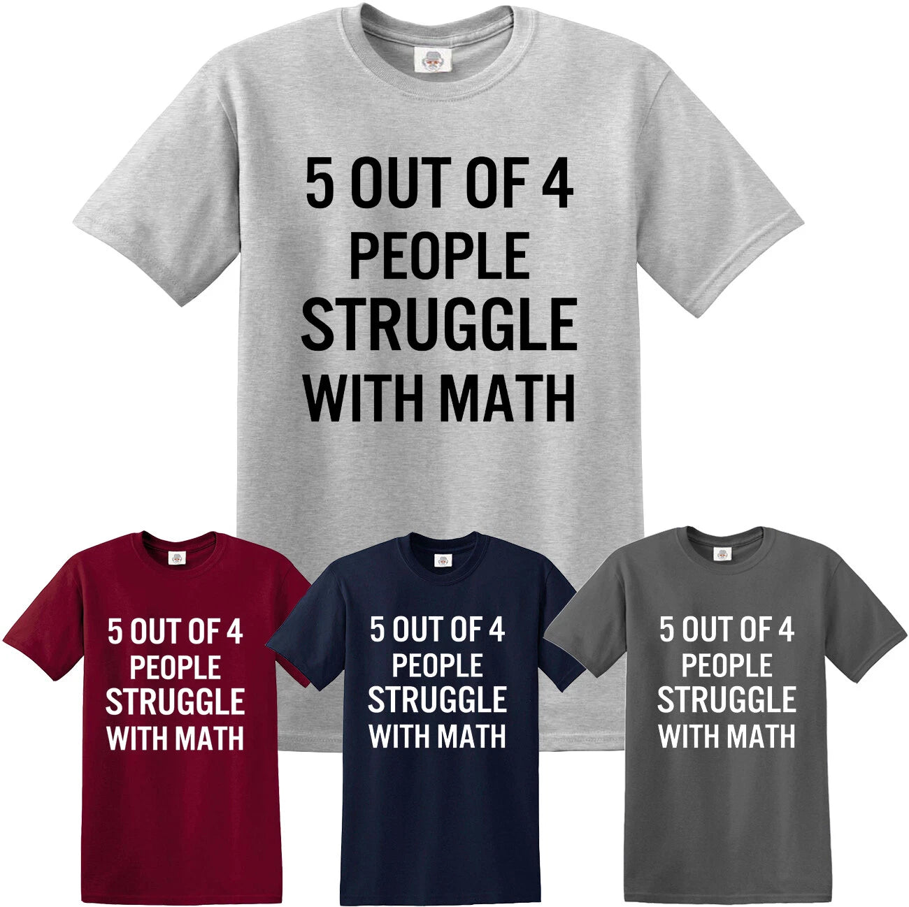5 of 4 People Struggle with Math Funny T-Shirt School Teacher Teaching Humor Top