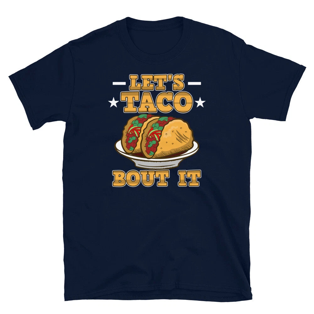 Funny Cinco de Mayo Mexican Food Let's Taco Bout It Short-Sleeve Unisex T-Shirt