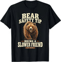 Bring a Slower Friend Bear Safety Hiking Camping Humor T-Shirt