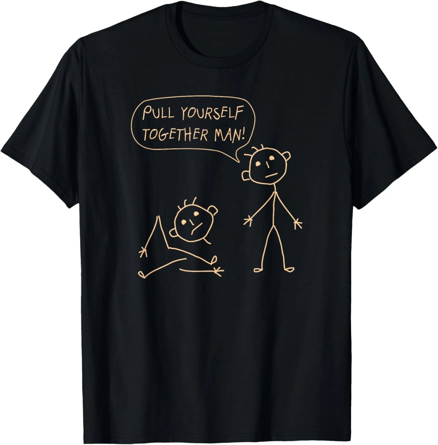 Pull Yourself Together Man Boys Sarcasm Sarcastic for Son T-Shirt