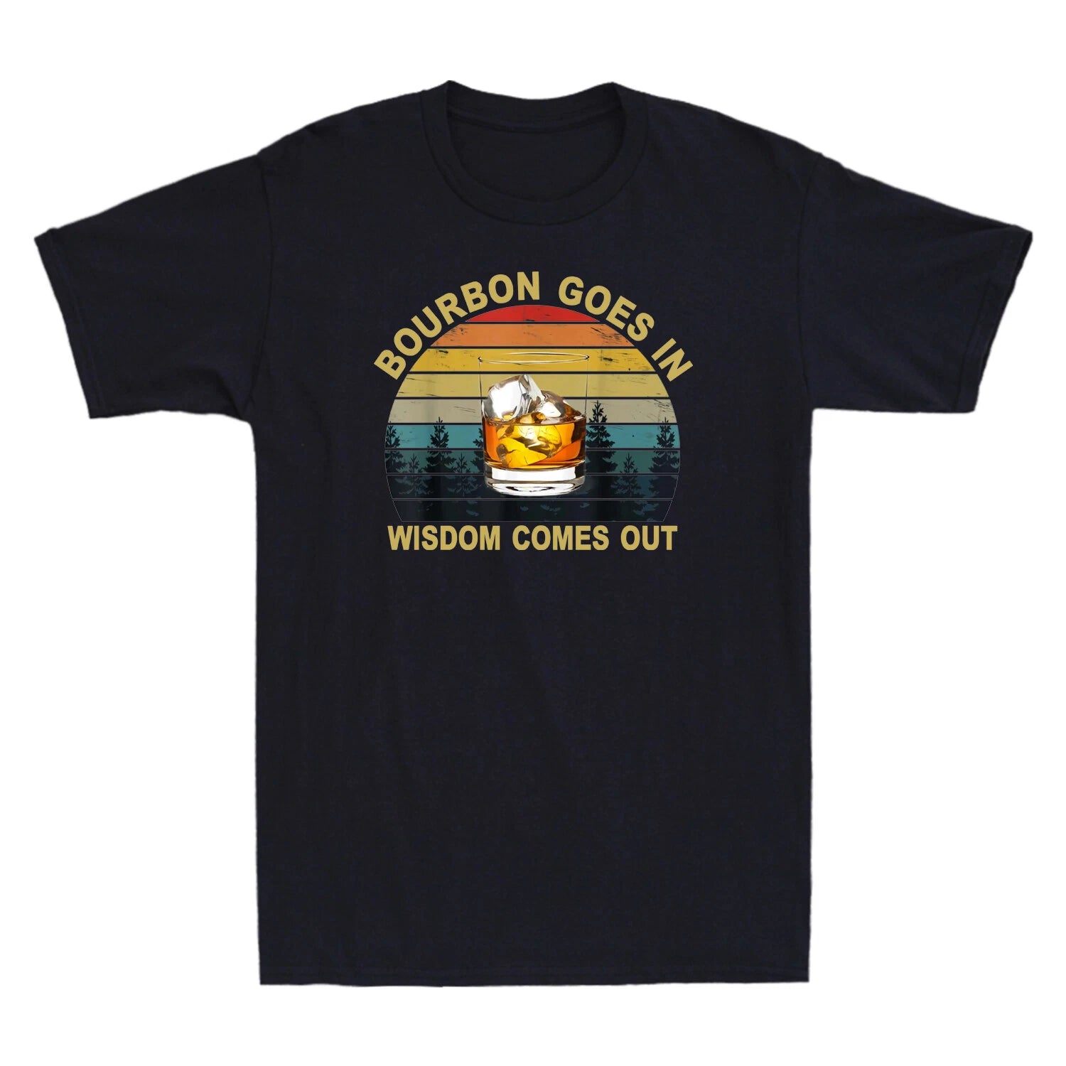Bourbon Goes In Wisdom Comes Out Funny Bourbon Drinking Lover Gift Men's T-Shirt