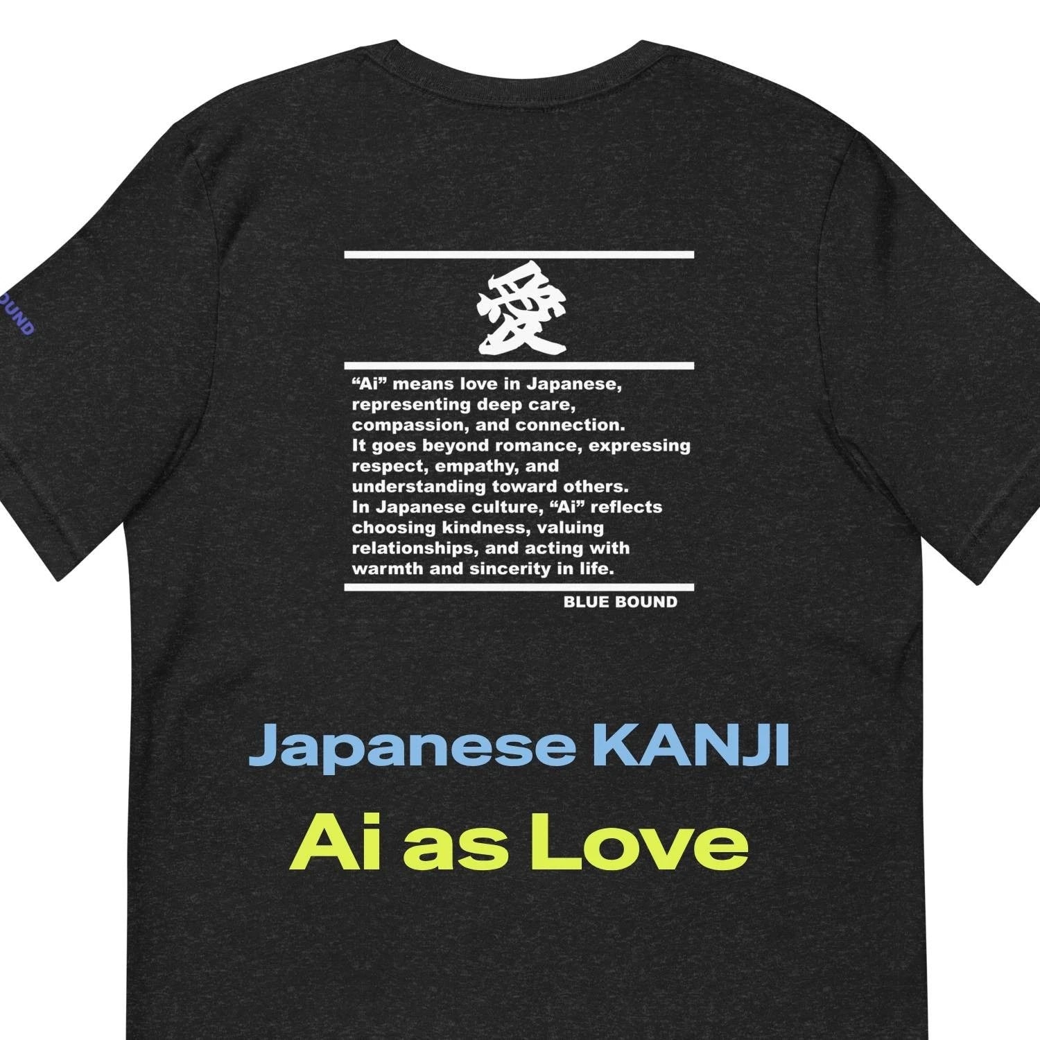 Unisex T-Shirt Kanji “愛 - Ai as Love” Japanese Minimal Graphic Tee