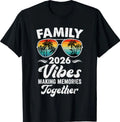 Family Vibes Family Reunion Vacation Making Memories T-Shirt