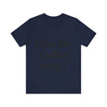 Coffee Lover T-Shirt, Funny Quote Shirt, Humorous Graphic Tee, Unisex Top,