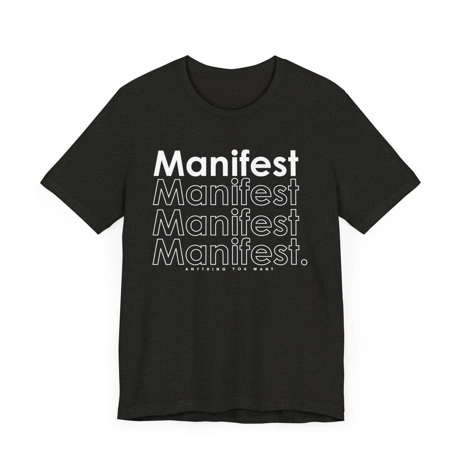 Manifest ANYTHING YOU WANT T Shirt Manifestation Top, Law of Attration