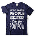 People In My Life Call Me Pow Pow Shirt Pow Pow Gift Grandfather Grandpa Gift