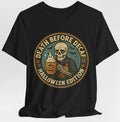 Death No Decaf Halloween Coffee T-Shirt Skeleton Pumpkin Spice Latte Tee