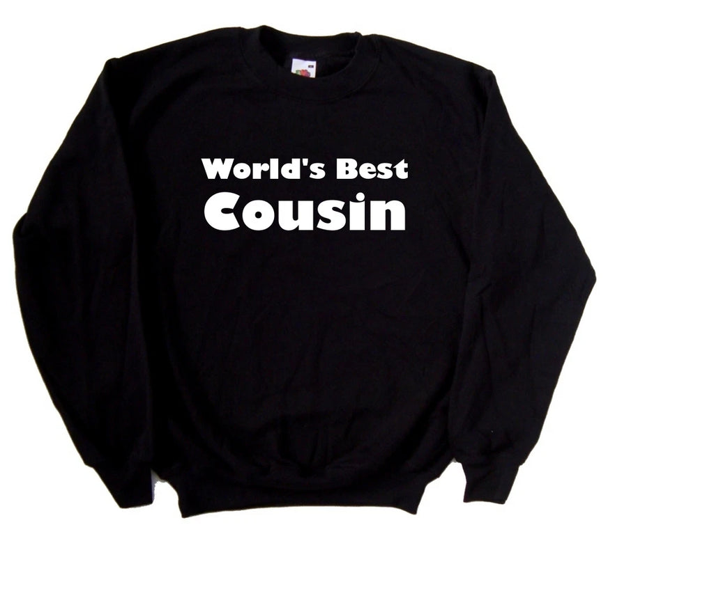 World's Best Cousin Sweatshirt
