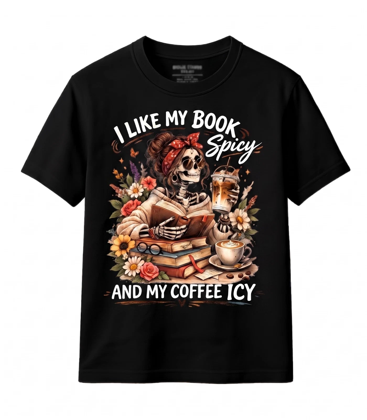 I Like My Book Spicy Shirt Reading Skeleton Tee Book And Coffee Unisex T Shirt