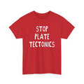 stop plate tectonics hand drawn font tshirt