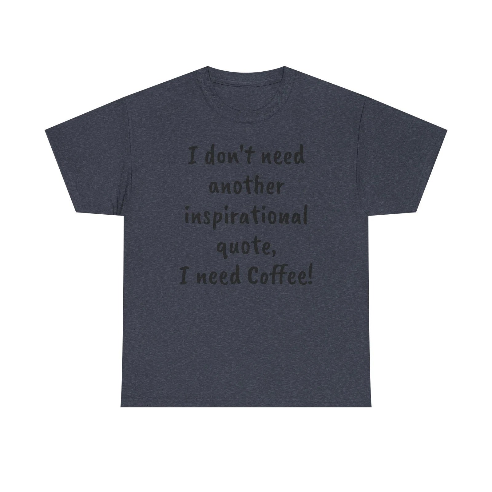 Funny Coffee Quote Tee, Unisex Heavy Cotton Shirt, Gift for Coffee Lovers, [...]