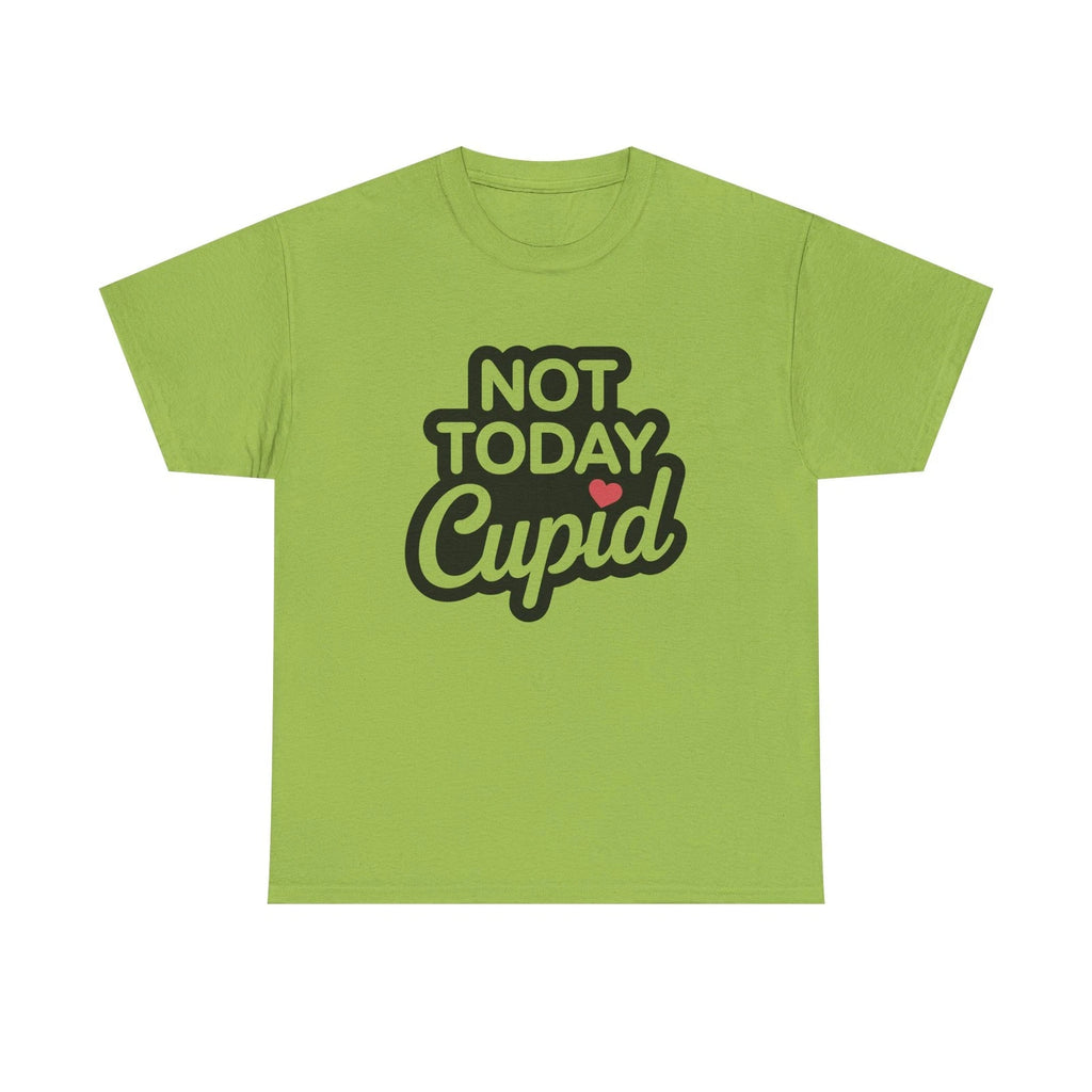 T-Shirt - Not Today Cupid - Anti Valentine Tee Shirt Gift For Valentines
