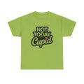 T-Shirt - Not Today Cupid - Anti Valentine Tee Shirt Gift For Valentines
