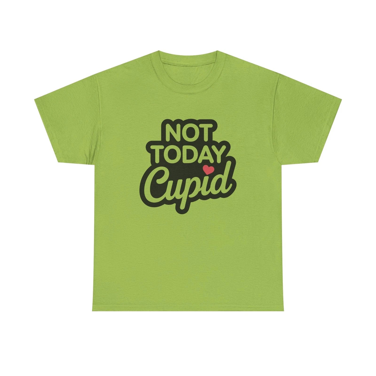 T-Shirt - Not Today Cupid - Anti Valentine Tee Shirt Gift For Valentines