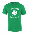 Funny St Patricks Day Magically Delicious Graphic Holiday Tee Shirt Irish Green