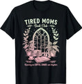 Tired Moms Book Club Vintage Aesthetic Coffee Chaos Readers T-Shirt