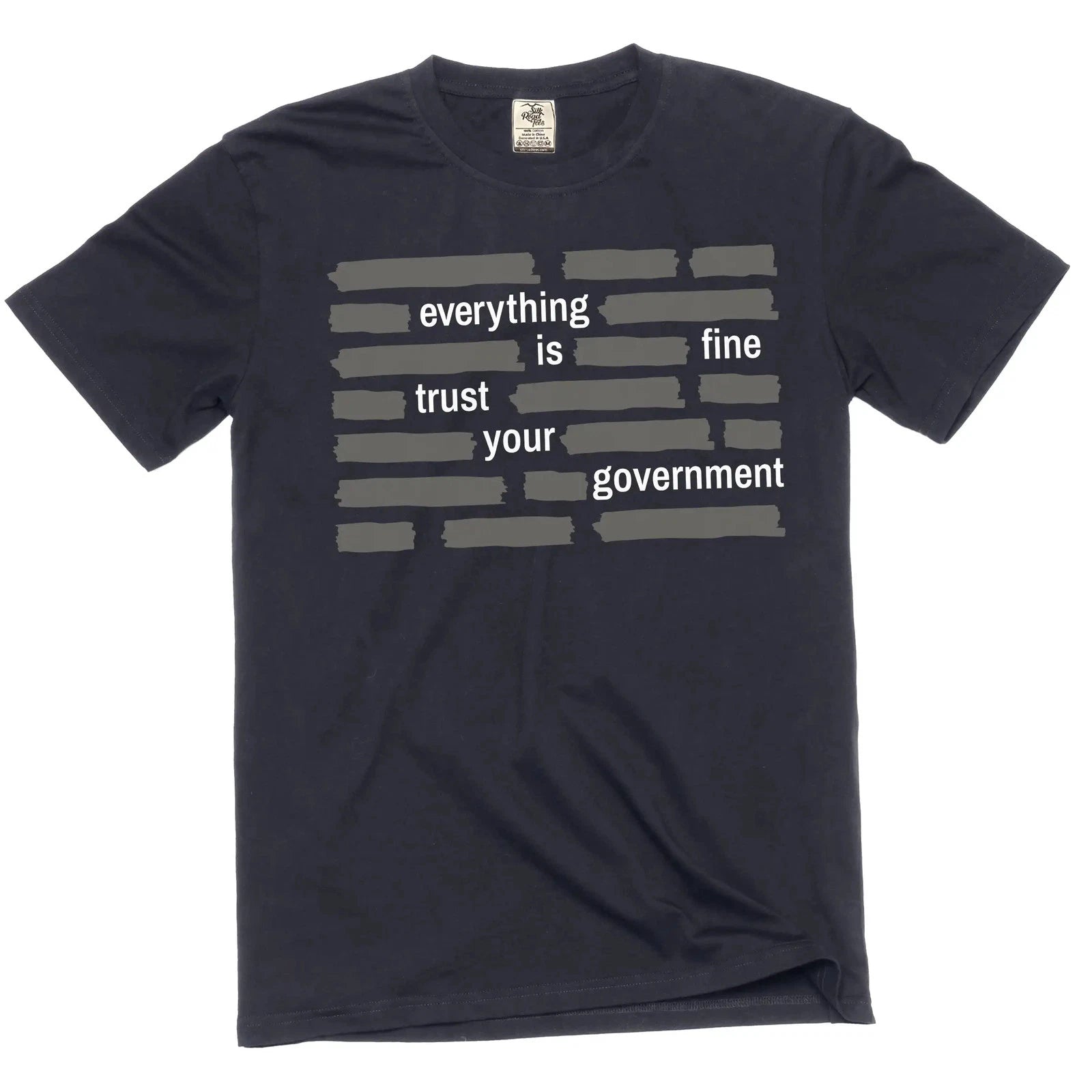 Men's "Everything Is Fine Trust Your Government" Graphic T-Shirt