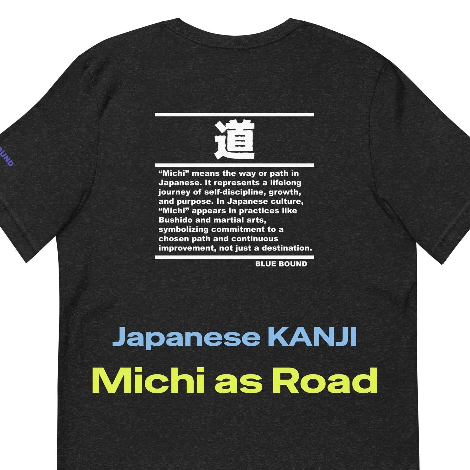 Unisex T-Shirt Kanji “道 - Michi as Road” Japanese Minimal Graphic Tee