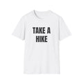 Take a Hike T-Shirt | Bold Text Hiking Tee